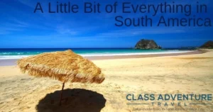 Beyond the Horizon: Why a Bespoke South American Expedition is the Ultimate Antidote to Burnout